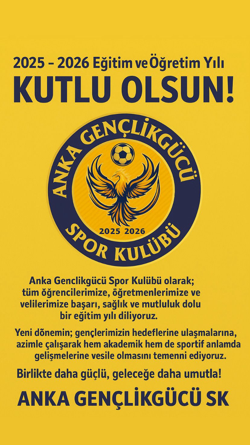 Anka Gençlikgücü Spor Kulübü’nden Yeni Eğitim Öğretim Yılı Mesajı